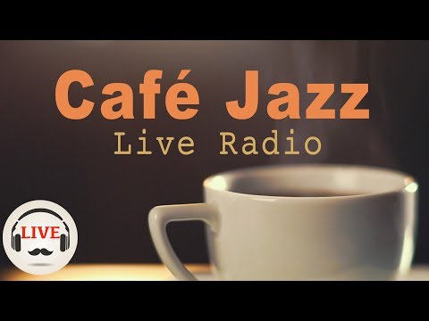 Coffee Jazz Music – Chill Out Lounge Jazz Music Radio – 24/7 Live Stream – Slow Jazz