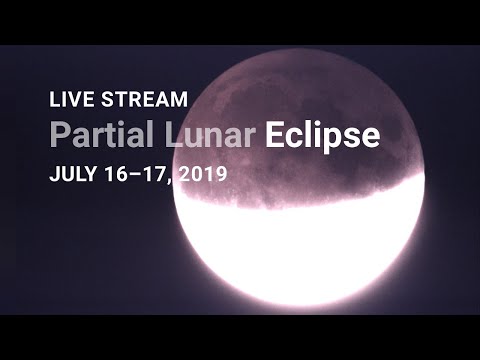 Lunar Eclipse Live Stream: July 16-17, 2019