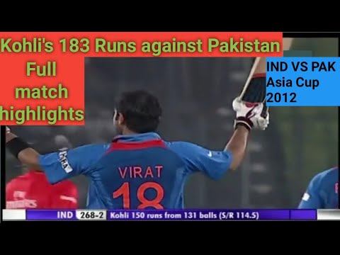 India VS Pakistan 2012 Asia Cup Full Highlights | Virat’s 183 Runs | Match No. 05
